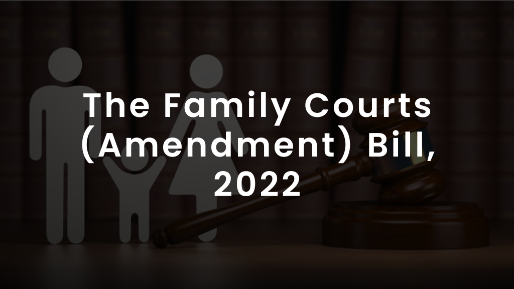 The Family Courts (Amendment) Bill, 2022