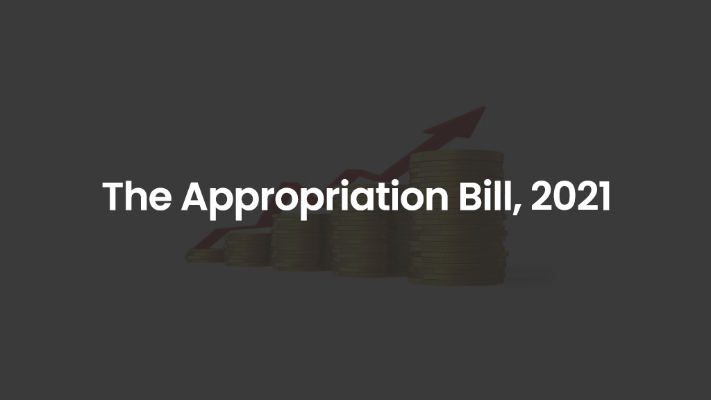 The Appropriation Bill, 2021
