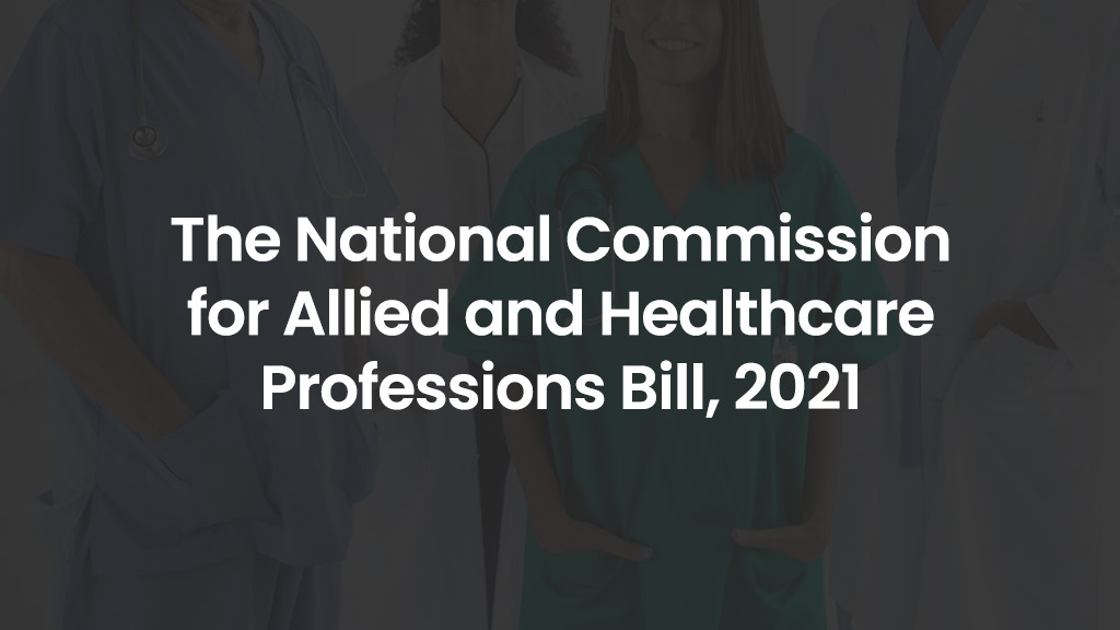 The National Commission for Allied and Healthcare Professions Bill, 2021