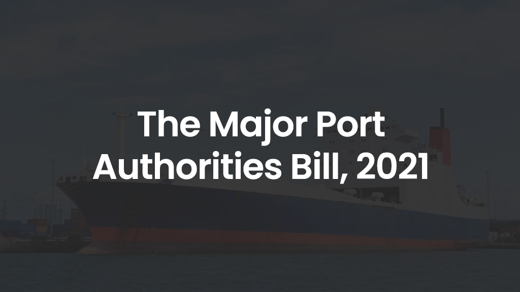 The Major Port Authorities Bill, 2021