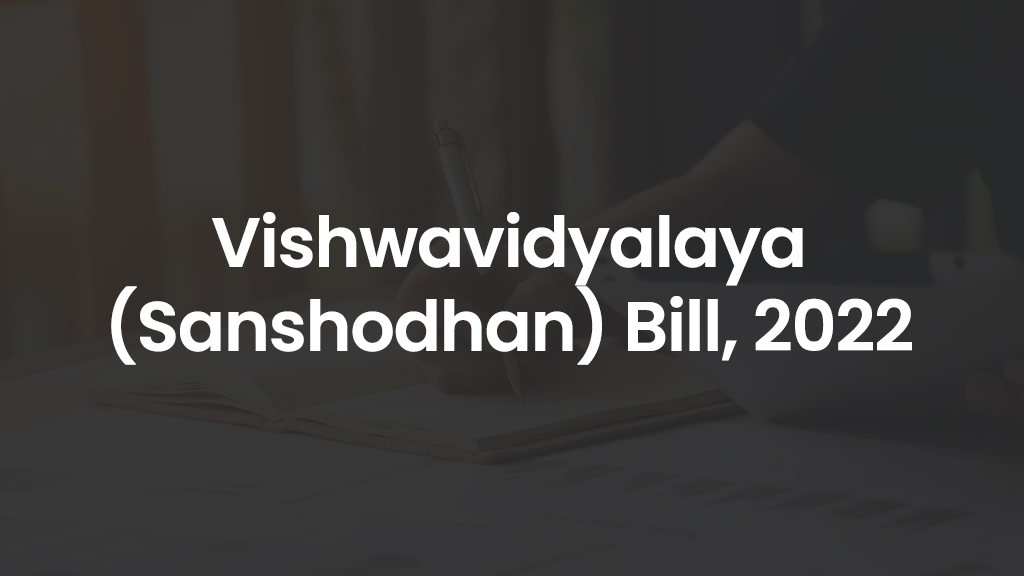Vishwavidyalaya (Sanshodhan) BIll, 2022