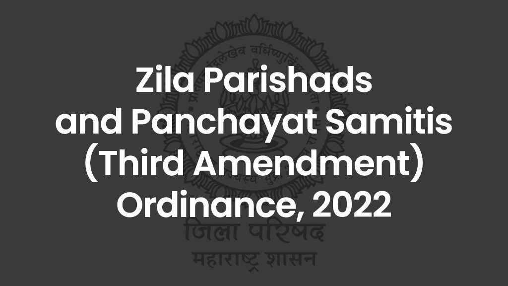 Zilla Parishads and Panchayat Samitis (Third Amendment) Ordinance, 2022